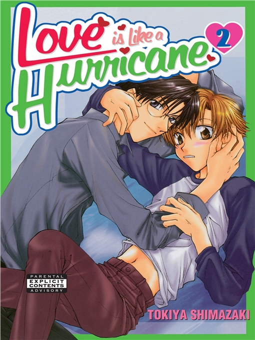 Title details for Love is like a Hurricane, Volume 2 by Tokiya Shimazaki - Available
